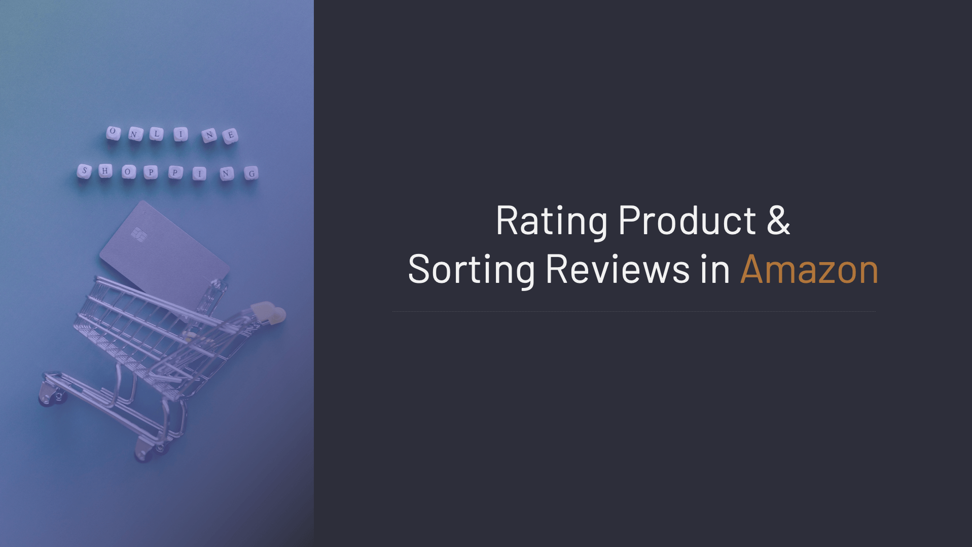 Amazon Rating Product & Sorting Reviews